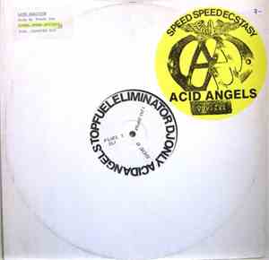 Acid Angels - Speed Speed Ecstasy