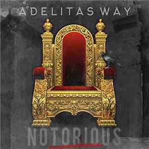 Adelitas Way - Notorious