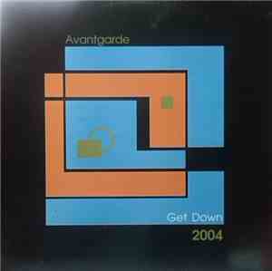 Avantgarde - Get Down 2004