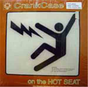 CrankCase - On The Hot Seat