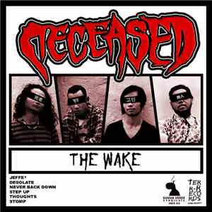 Deceased  - The Wake