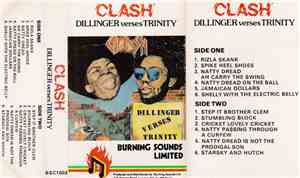 Dillinger verses Trinity  - Clash