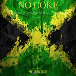 Dj Memory, Dj Ciaco, Fonzie Ciaco, Dj Fonzies Choco - No Coke