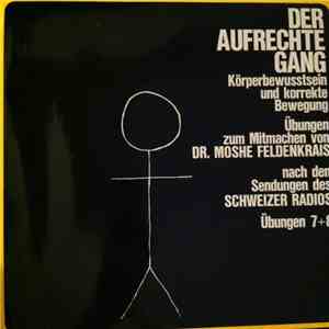 Dr. Moshe Feldenkrais - Der Aufrechte Gang Übungen 7+8