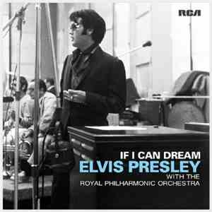 Elvis Presley With The Royal Philharmonic Orchestra - If I Can Dream