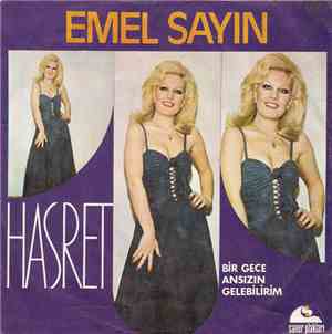 Emel Sayın - Hasret / Bir Gece Ansızın Gelebilirim