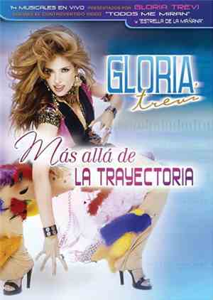 Gloria Trevi - Más Allá de La Trayectoria