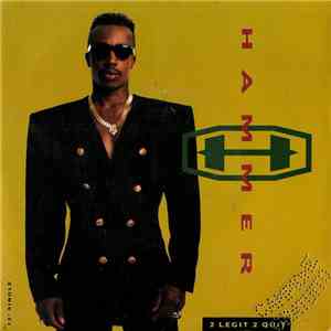 Hammer - 2 Legit 2 Quit