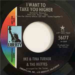 Ike & Tina Turner & The Ikettes - I Want To Take You Higher