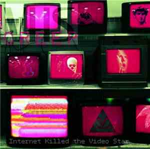 ＶＨＳ Ｃｒｅｅｐ - Internet Killed The Video Star