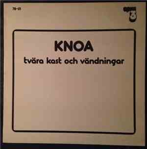 Knoa - Tvära Kast Och Vändningar
