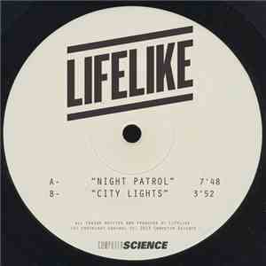 Lifelike - Night Patrol