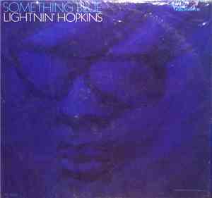 Lightnin' Hopkins - Something Blue