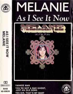 Melanie  - As I See It Now