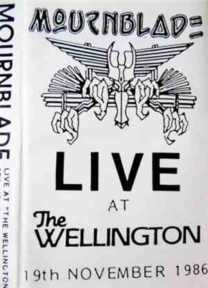 Mournblade  - Live At The Wellington 19th November 1986