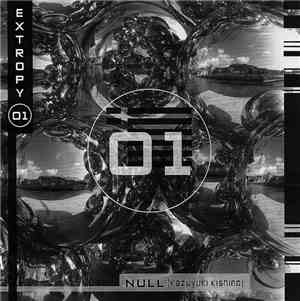 Null, Kazuyuki Kishino - Extropy Zero 1