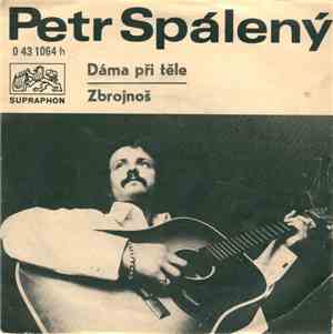 Petr Spálený - Dáma Při Těle / Zbrojnoš