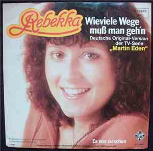 Rebekka  - Wieviele Wege Muss Man Geh'n
