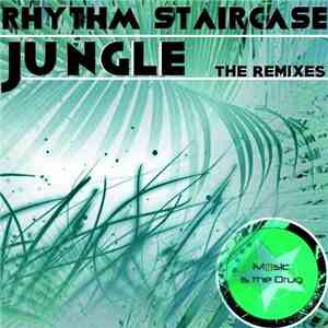 Rhythm Staircase - Jungle (Remixes)