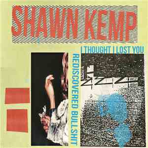 Shawn Kemp - I Thought I Lost You