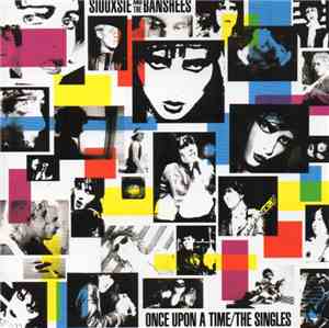 Siouxsie And The Banshees - Once Upon A Time/The Singles