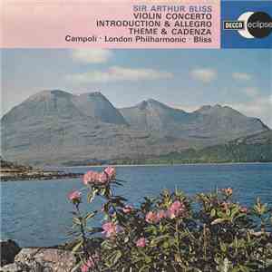 Sir Arthur Bliss ; Campoli • London Philharmonic • Bliss - Violin Concerto  ...