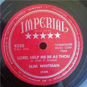 Slim Whitman - Lord, Help Me Be As Thou / Stairway To Heaven