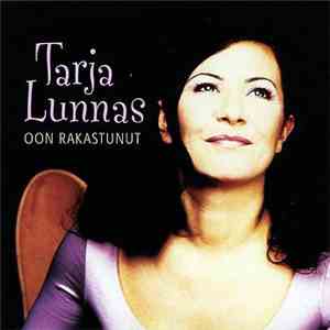 Tarja Lunnas - Oon Rakastunut