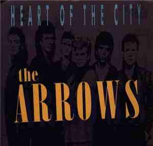 The Arrows - Heart Of The City