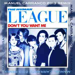 The Human League - Don't You Want Me (M. Carranco 2013 Remix)