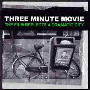 Three Minute Movie - The Film Reflects Dramatic City