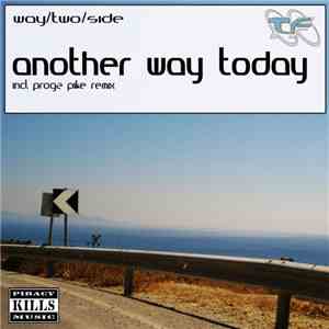 Way/two/Side - Another Way Today