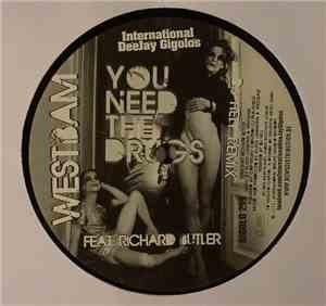 Westbam Feat. Richard Butler - You Need The Drugs (DJ Hell Remix)