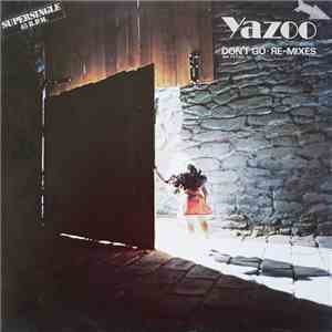 Yazoo - Don't Go = No Vayas (Re-Mixes)