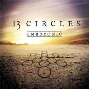 13 Circles - Embryonic