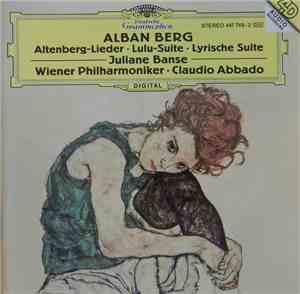 Alban Berg - Claudio Abbado - Lulu Suite / Three Pieces For Orchestra / Fiv ...