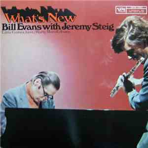 Bill Evans & Jeremy Steig - What's New
