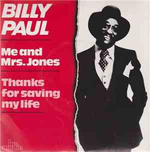 Billy Paul - Me And Mrs. Jones / Thanks For Saving My Life