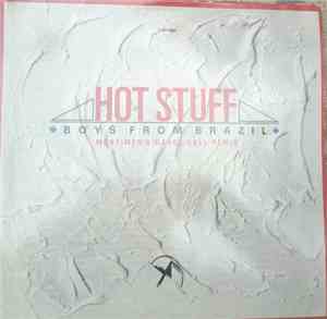 Boys From Brazil - Hot Stuff
