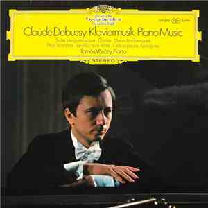 Claude Debussy, Tamàs Vàsàry - Piano Music