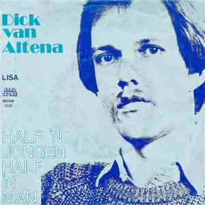 Dick van Altena - Half 'n Jongen, Half 'n Man