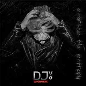 Djversion666 - Embrace The Entropy Single & Remixes
