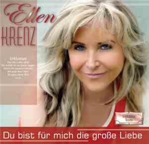 Ellen Krenz - Du Bist Für Mich Die Grosse Liebe