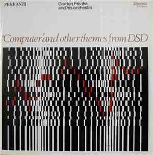 Gordon Franks And His Orchestra - 'Computer' And Other Themes From DSD