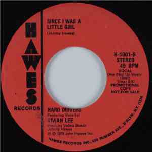 Hard Drivers ,feat Vivian Lee  - Since I Was A Little Girl / Straight Talk
