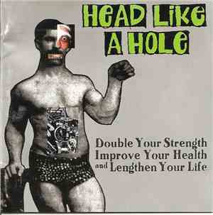 Head Like A Hole - Double Your Strength Improve Your Health And Lengthen Yo ...