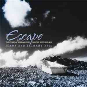 Jenna And Bethany Reid - Escape (The Story Of Jan Baalsrud And The Shetland ...