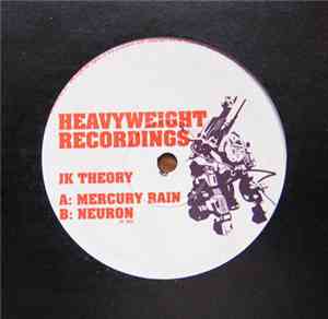 JK Theory - Mercury Rain / Neuron