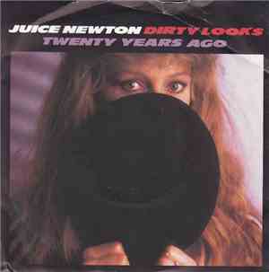 Juice Newton - Dirty Looks