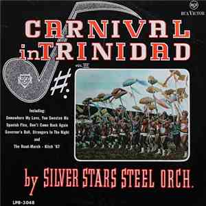 Junior Pouchet's Silver Stars Steel Orchestra - Carnival In Trinidad Vol. I ...
